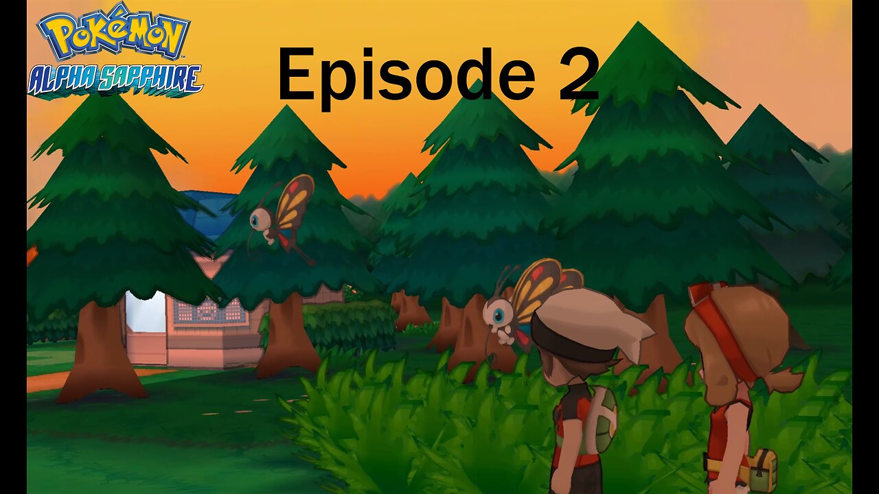 (Worst) Father Of The Year | Pokemon Alpha Sapphire Episode 2