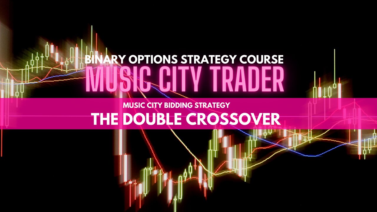 Double Cross Bidding Strategy Binary Options