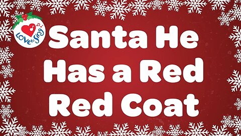 Santa He Has a Red Red Coat with Lyrics | Christmas Song