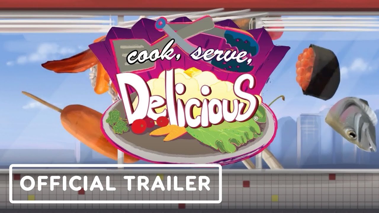 Cook, Serve, Delicious! - Official Nintendo Switch Launch Trailer