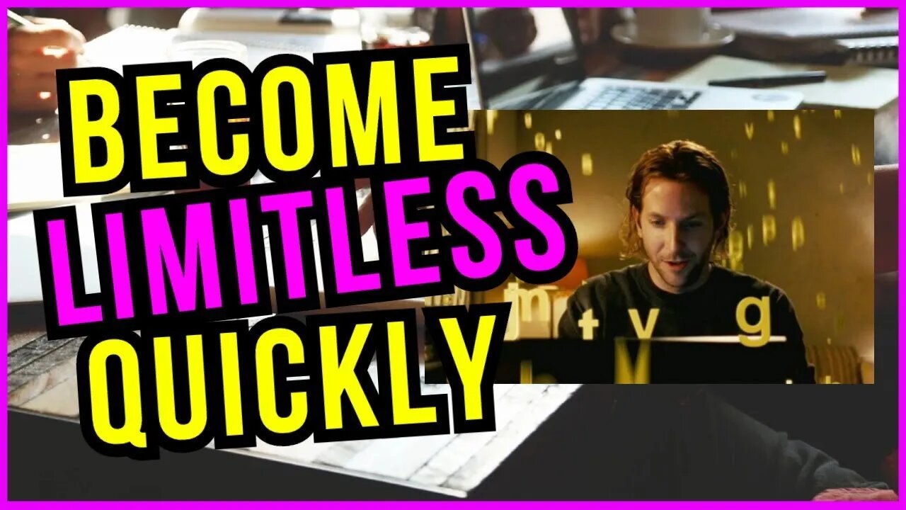 How To Become LIMITLESS Like The Movie (Do, Learn, Be Anything)