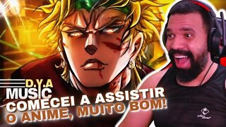 REAGINDO A Dio Brando (Jojo's Bizarre Adventure) - ZA WARUDO | D.Y.A