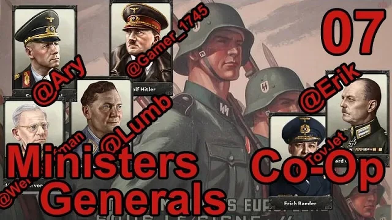 Ministers & Generals - Hearts of Iron IV Co-Op Germany - World Ablaze mod - 07