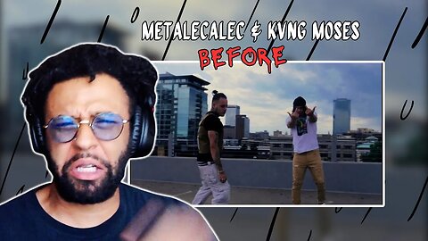 LoccdWolf's FIRST TIME hearing Metalecalec & Kvng Moses - Before (Official Music Video) REACTION