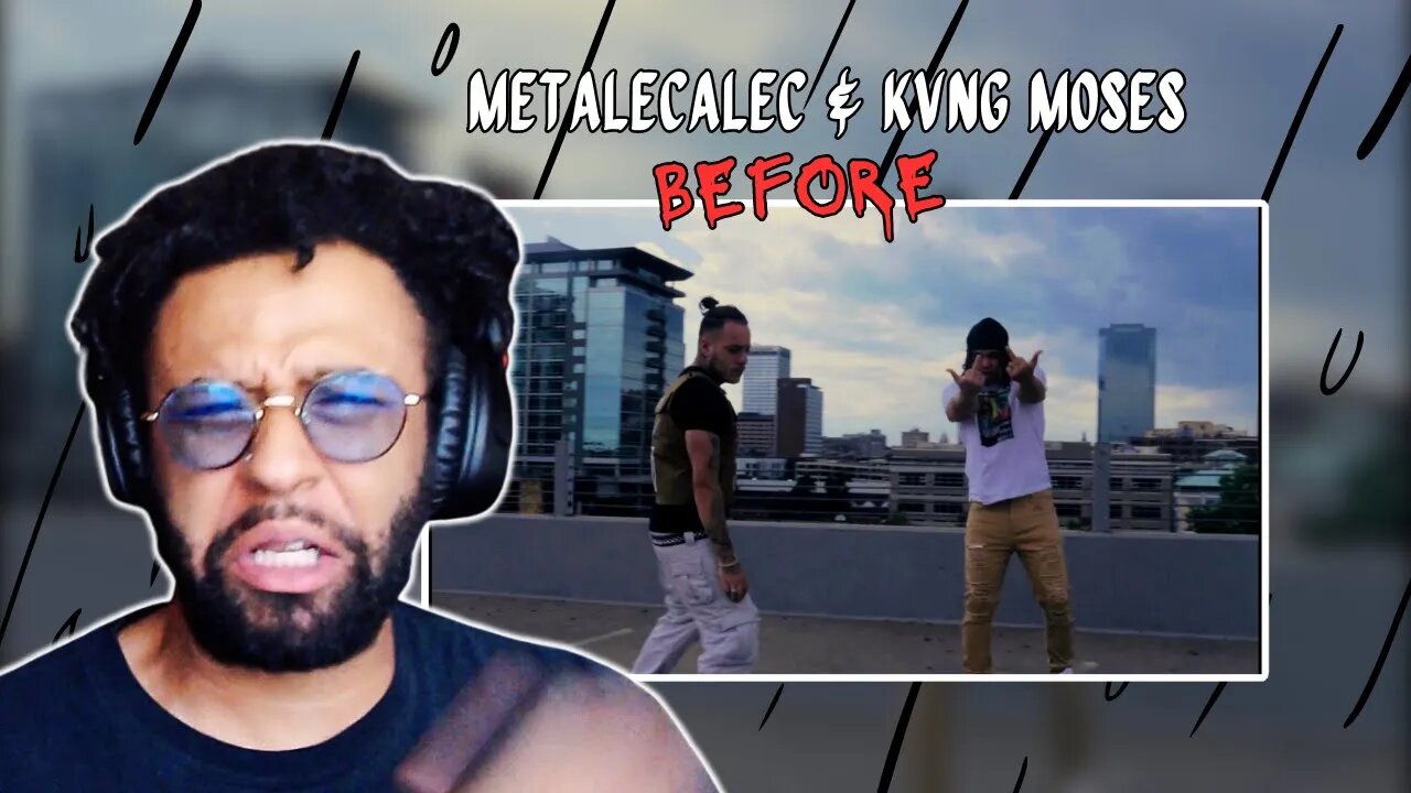 LoccdWolf's FIRST TIME hearing Metalecalec & Kvng Moses - Before (Official Music Video) REACTION