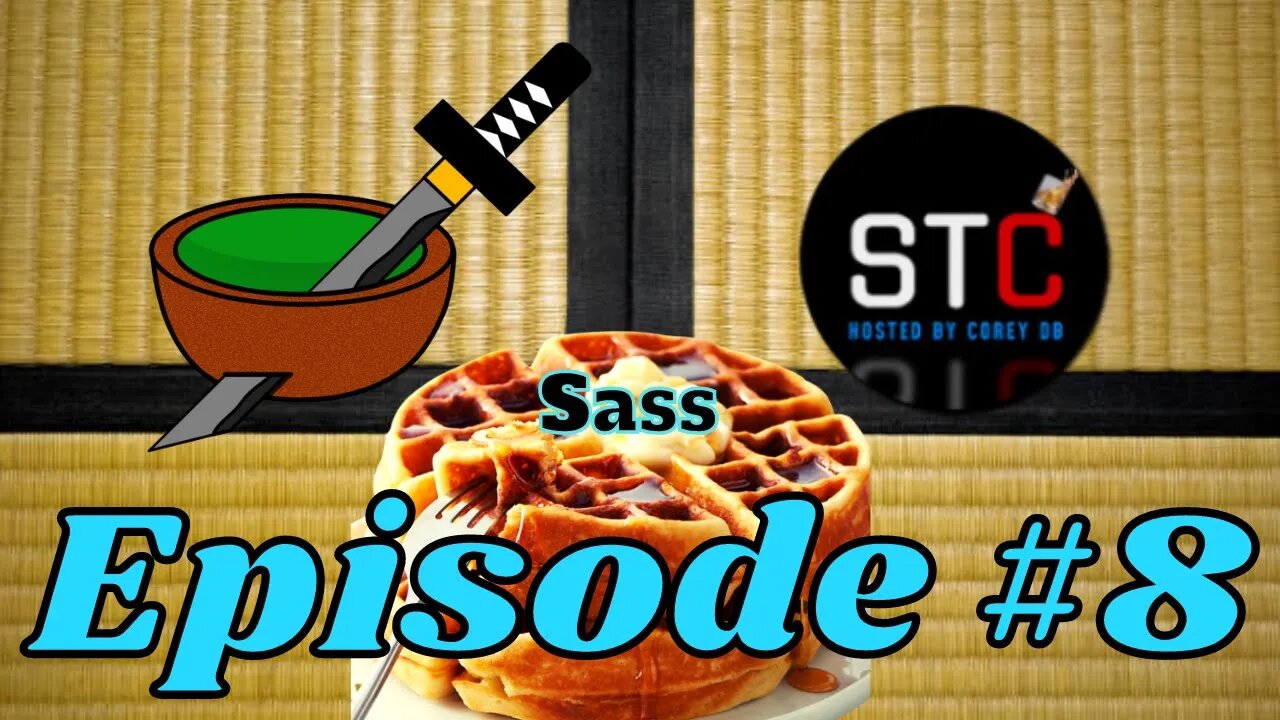 Wakizashi Waffles Episode #8 | Sass w/ Salty Traveling C