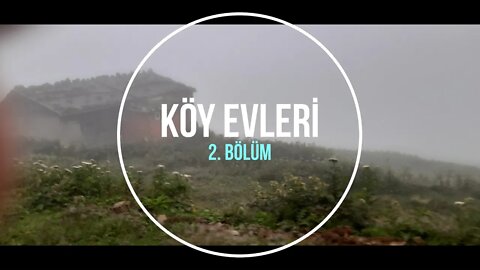 #manzara, #nature, #yaylalar, #plateu, KÖY EVLERİ 2. BÖLÜM