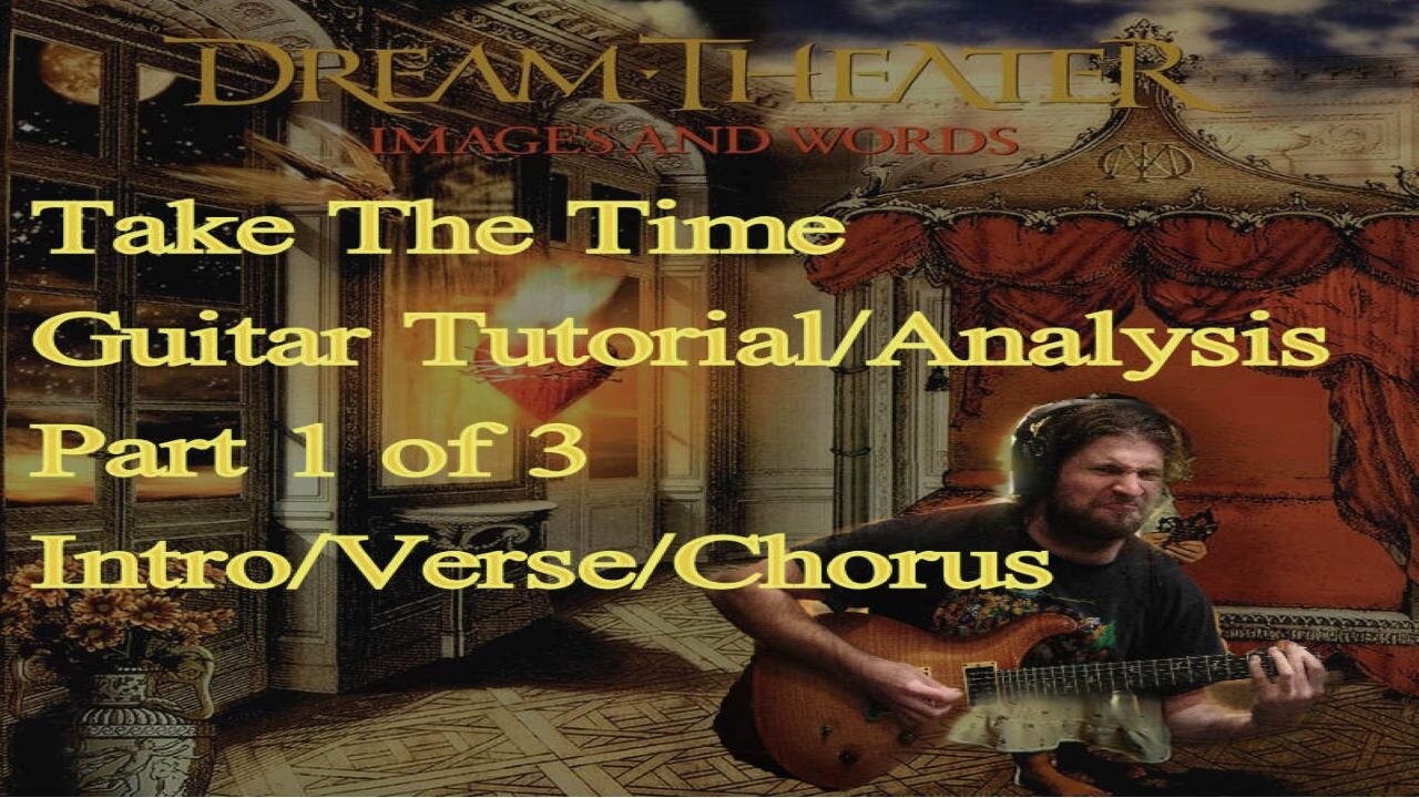 (Dream Theater) TAKE THE TIME Guitar Tutorial/Analysis Pt. 1