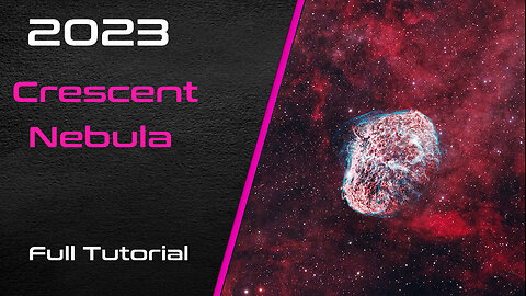 2023 Crescent Nebula - Full Tutorial