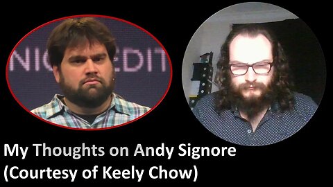 My Thoughts on Andy Signore (Courtesy of Keely Chow)