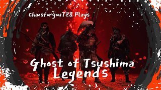 Lets Ninja Around In GHOSTS OF TSUSHIMA LEGENDS!! The Quest For Online Completion