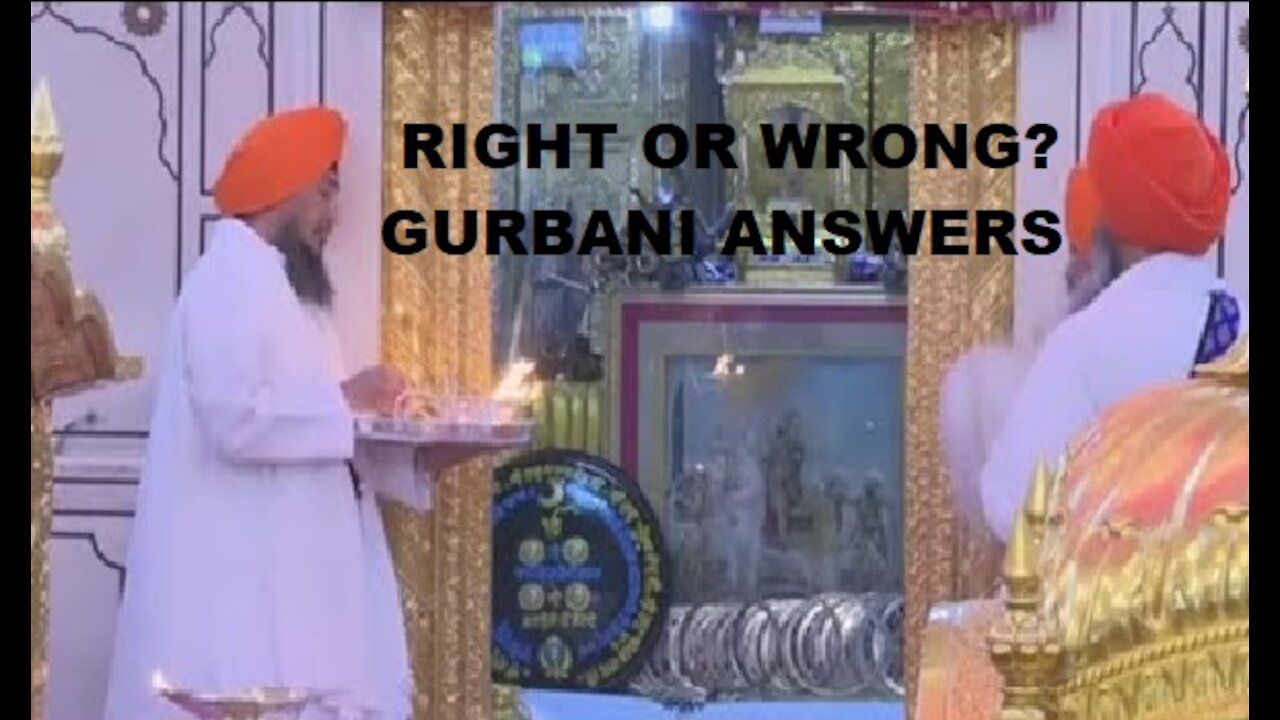 Hajoor Sahib Aarti- Right or Wrong