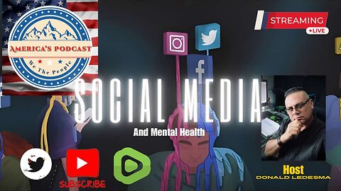 Episode 3- Social Media & Mental Health- #USA #NEWS
