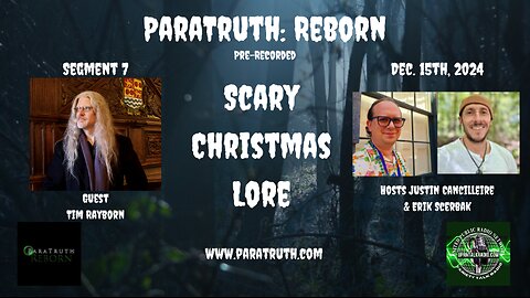 ParaTruth Reborn - Tim Rayborn - Scary Christmas Lore