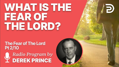 The Fear of the Lord 2 of 10 - What It Is