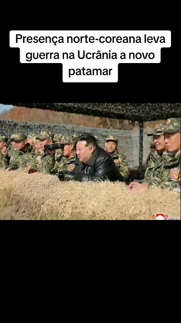 Presença norte-coreana leva guerra na Ucrânia a novo patamar