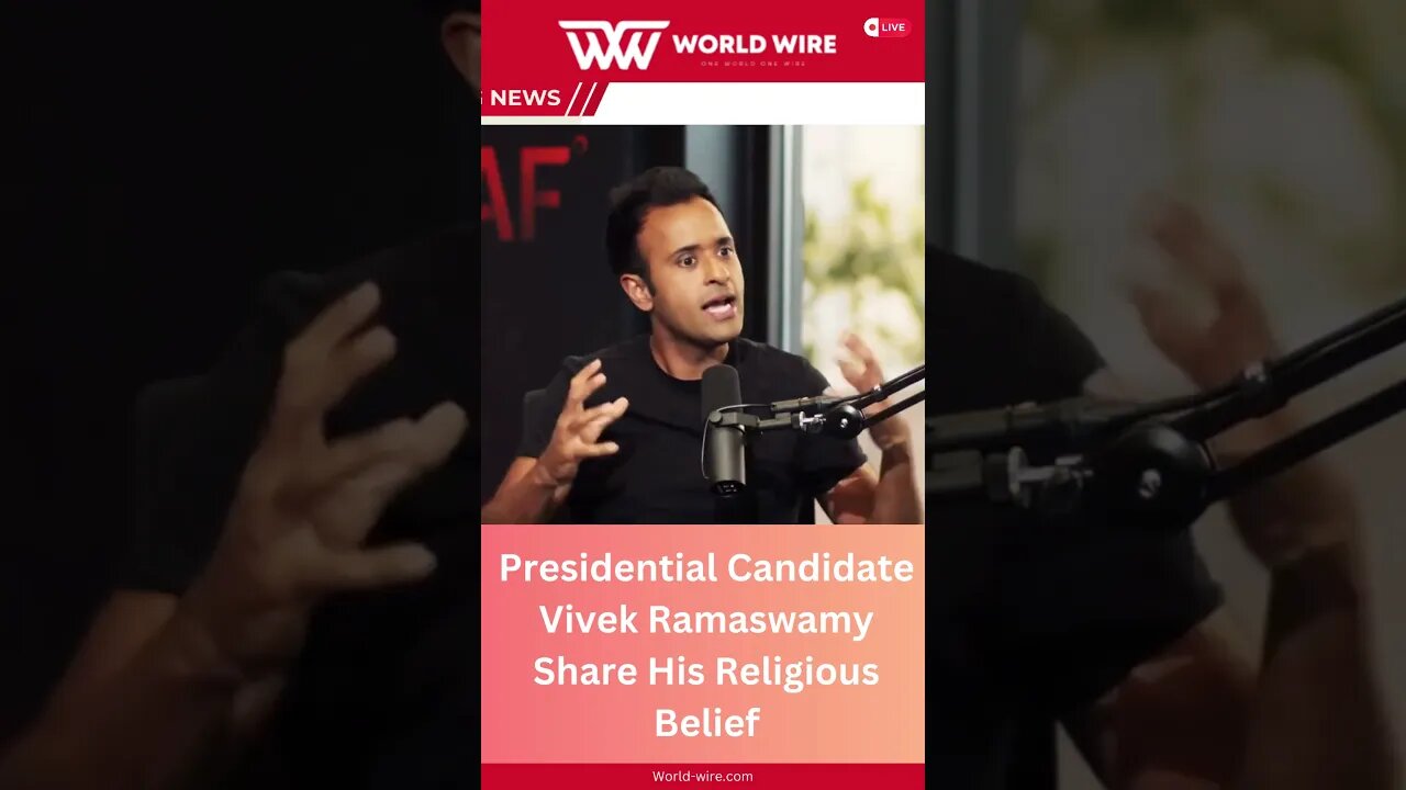 Presidential Candidate Vivek Ramaswamy Share His Religious Belief -World-Wire #shorts