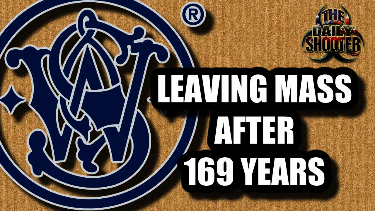 Smith & Wesson Forced To Move Out Of Springfield Mass After 169 Years