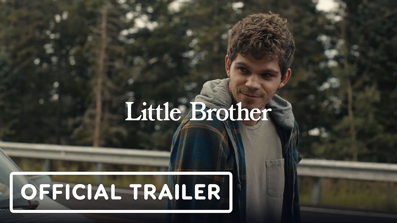 Little Brother - Official Trailer