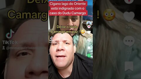 cigano Iago do Oriente fala de Dudu Camargo