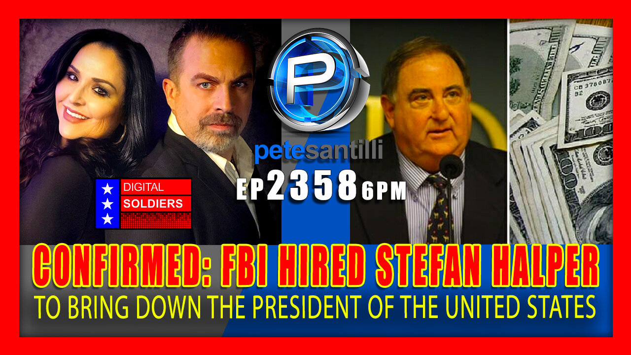 EP 2358-6PM CONFIRMED: FBI HIRED DRUG ADDICT STEFAN HALPER TO BRING DOWN PRESIDENT TRUMP