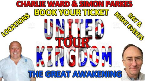 THE GREAT AWAKENING UK TOUR , FIND OUT MORE WITH SIMON PARKES & CHARLIE WARD