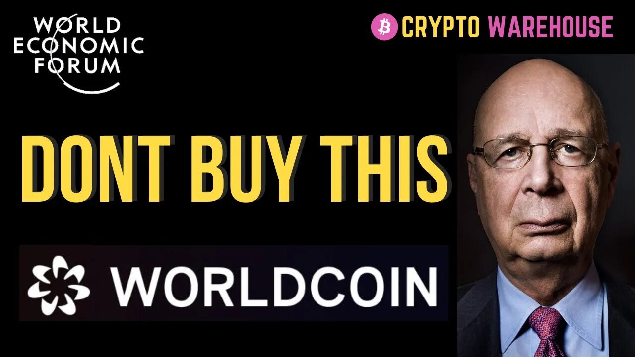 Worldcoin & WEF - Watch Now