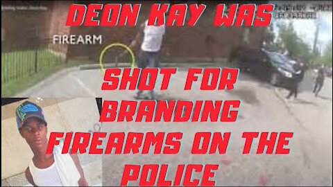 Ep.142 | DEON KAY WAS SHOT FOR BRANDING FIREARM ON THE POLICE WITH THE INTENTION TO SHOOT THE POLICE