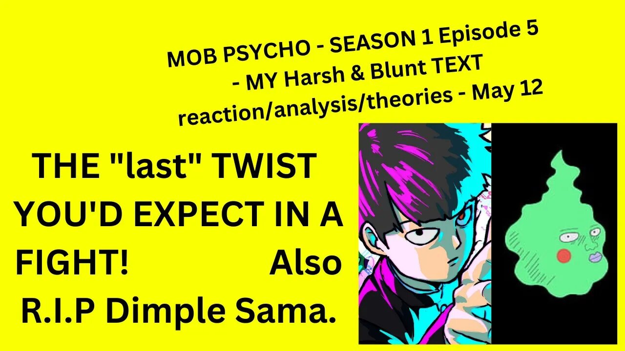 MOB PSYCHO - SEASON 1 Episode 5 - MY Harsh & Blunt TEXT reaction/analysis/theories