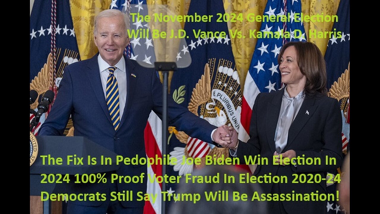 The Fix Is In Pedophile Joe Biden Win Election In 2024 100% Proof Voter Fraud In Election