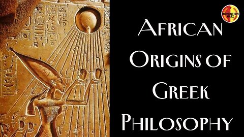 Did Philosophy Begin In AFRICA?