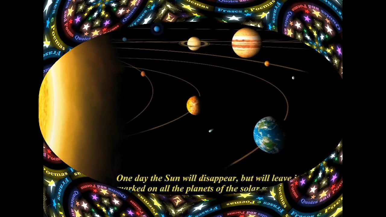 One day the Sun will disappear, will leave it's brightness marked on planets! [Quotes and Poems]