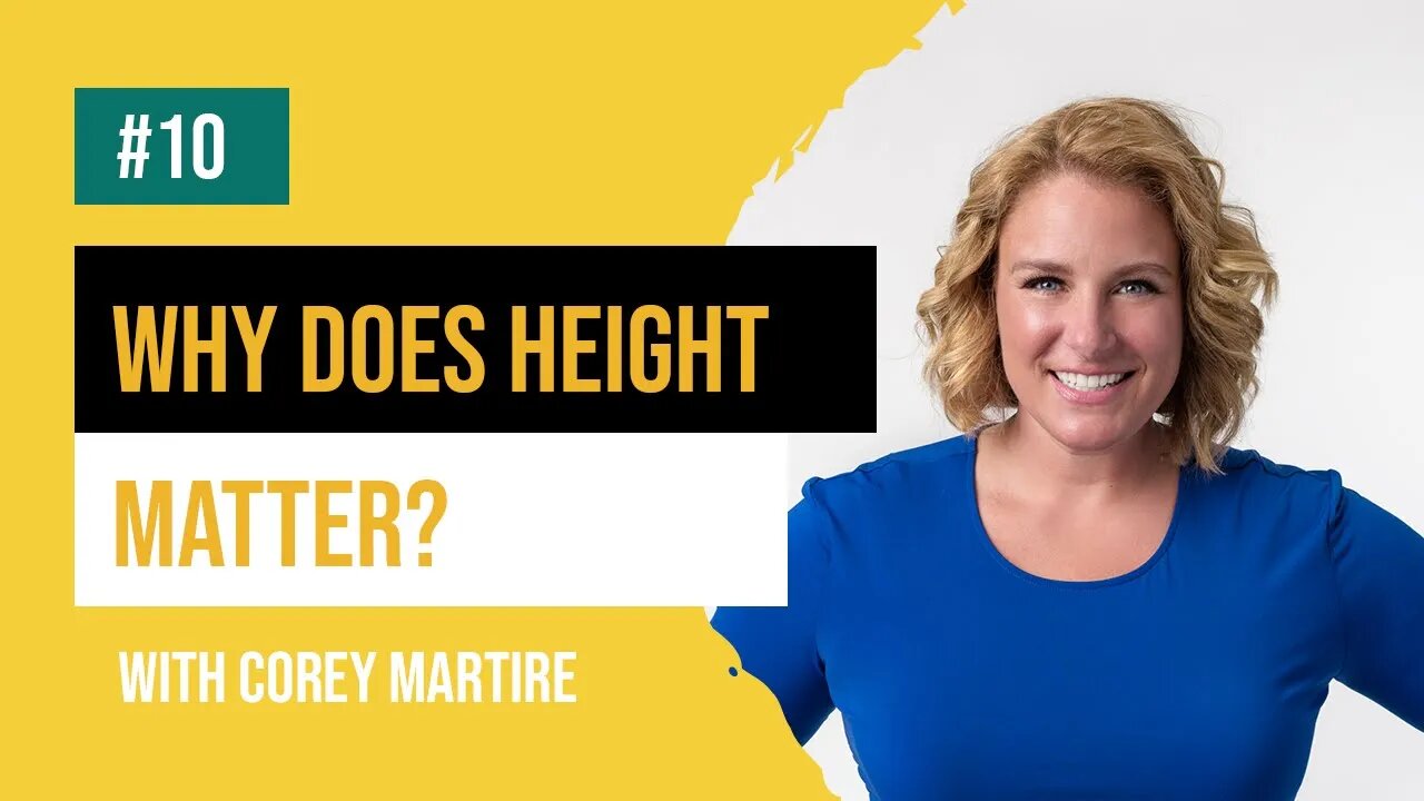 Why does height matter to women? According to matchmaker Corey Martire of the Corey Lynne Agency