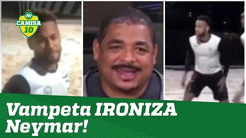 Vampeta IRONIZA Neymar: "o tornozelo tá bom, hein?"