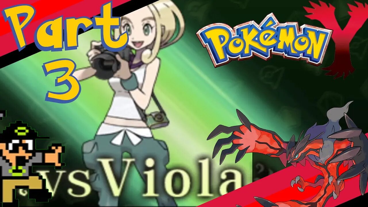 VS VIOLA PART 3 POKEMON Y