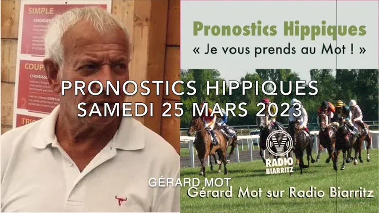 Pronostics hippiques de Gérard Mot du samedi 25 03 2023