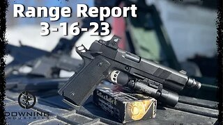 Range Report, 3-16-23