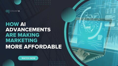 How AI Advancements Are Making Marketing More Affordable