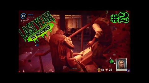WAY BETTER THAN DBD! Last Year: The Nightmare #2