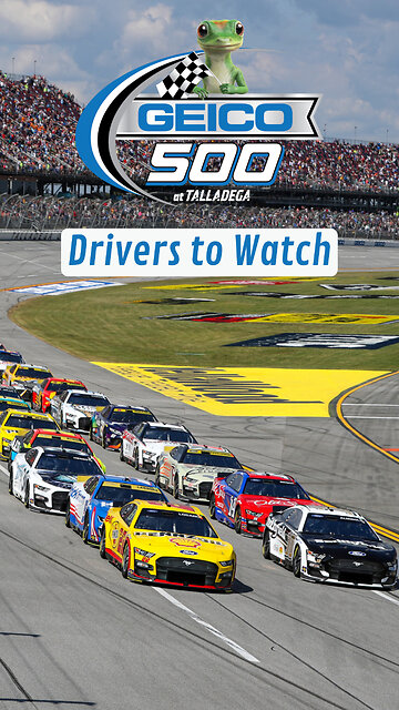 Drivers to Watch for in the Geico 500 from Talladega Superspeedway