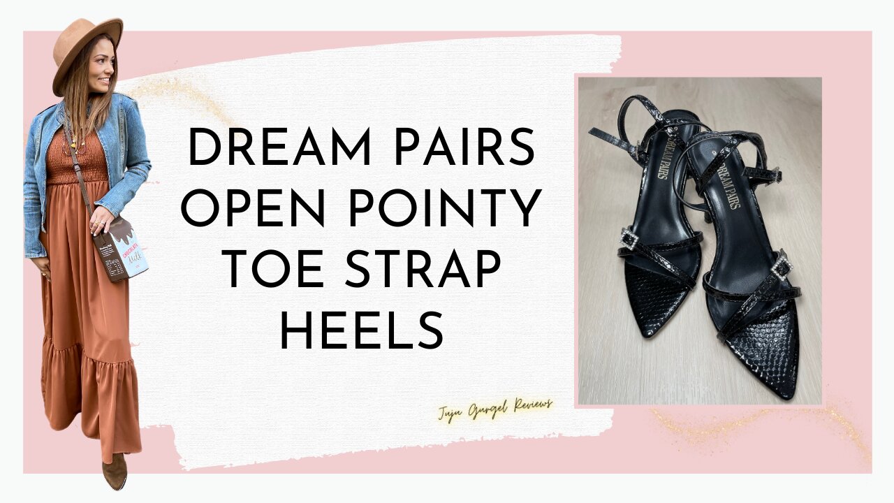 Dream Pairs open pointy toe strap heels review