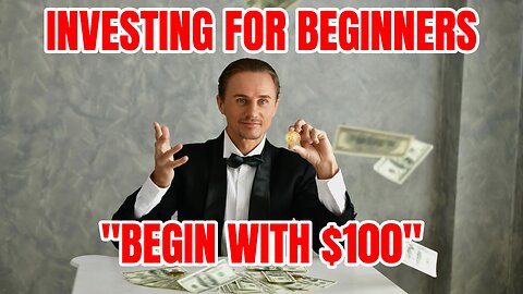 How To Invest For Beginners | With Only $100