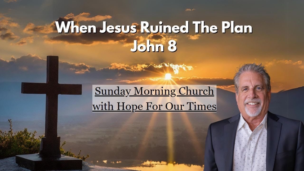 When Jesus Ruined The Plan | John 8