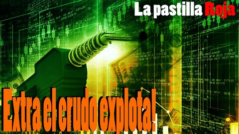 Extra el crudo explota