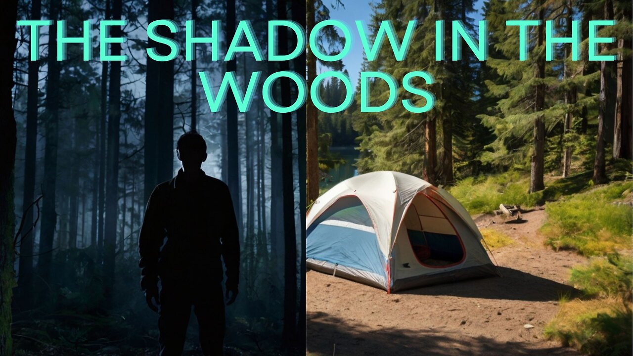 The Shadow in the Woods