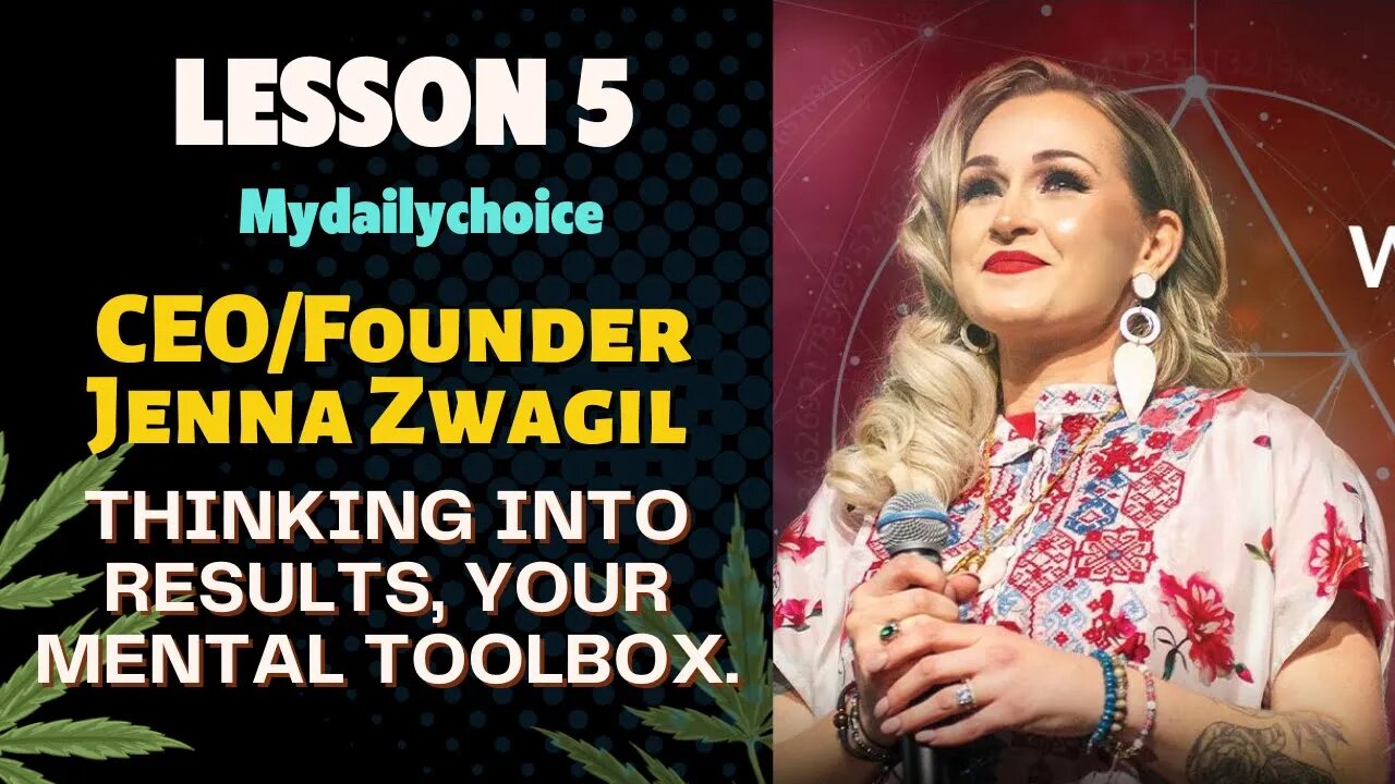 Thinking Into Results Lesson 5 | CEO/Founder Jenna Zwagil: Your Mental Toolbox. #bobproctor #life