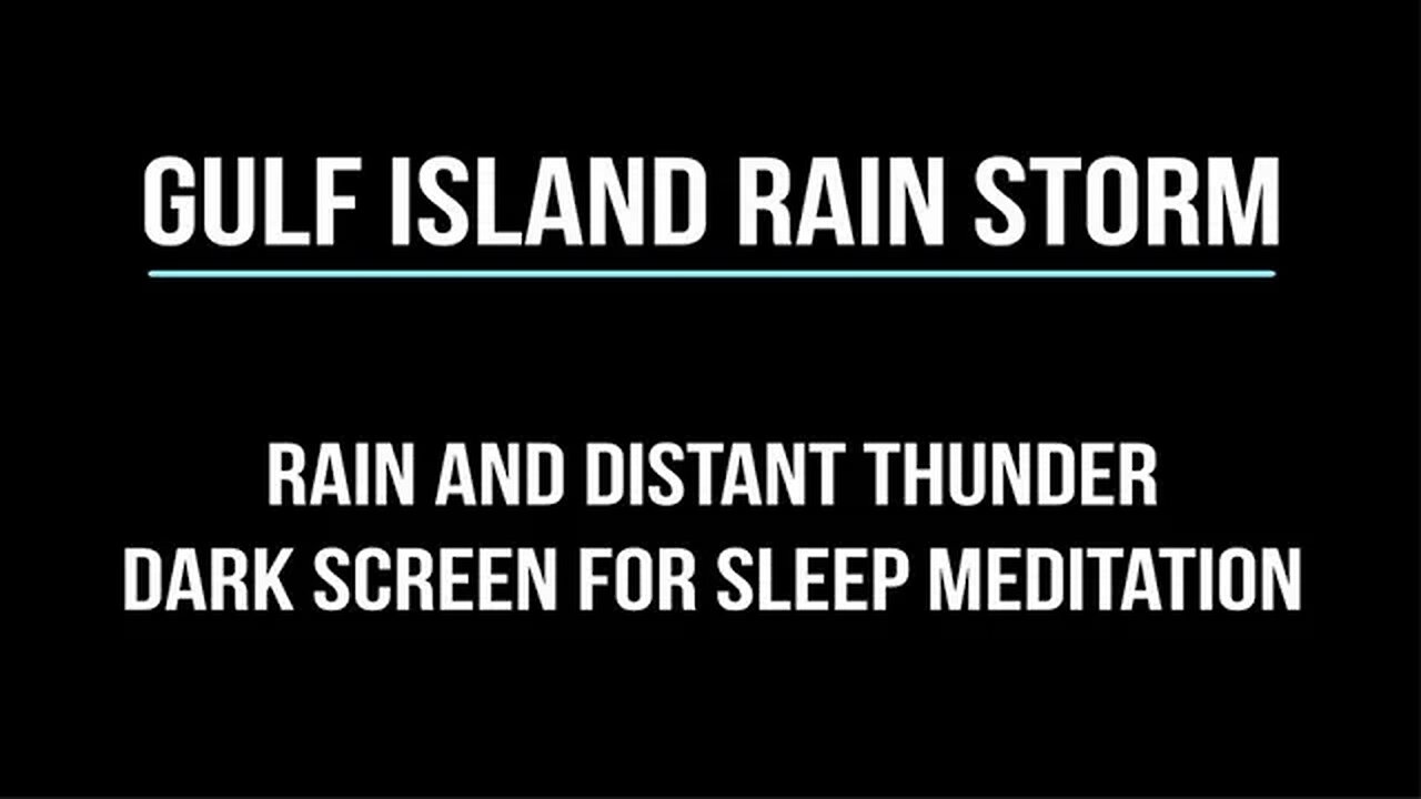 Fall Asleep - Black Screen - Mild Rain Storm with soft Thunder on a Gulf Island