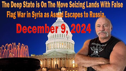 The Deep State is On The Move Seizing Lands With False Flag War in Syria as Assad Escapes to Russia. Daily news update.