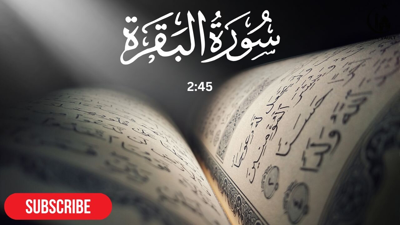 Unveiling Surah Al Baqarah (2:45): Understanding Its Significance | Divine Vault