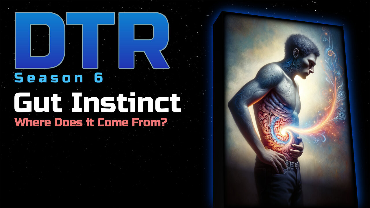 DTR S6 EP 567: Gut Instinct